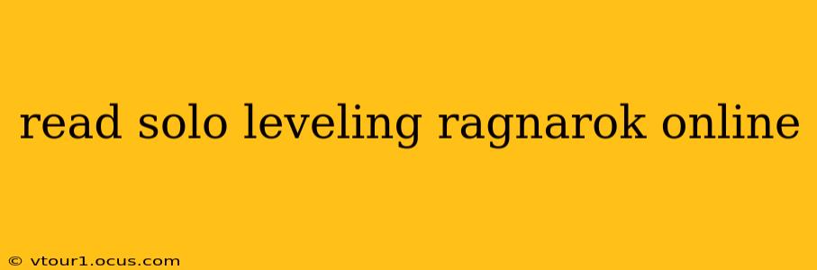read solo leveling ragnarok online