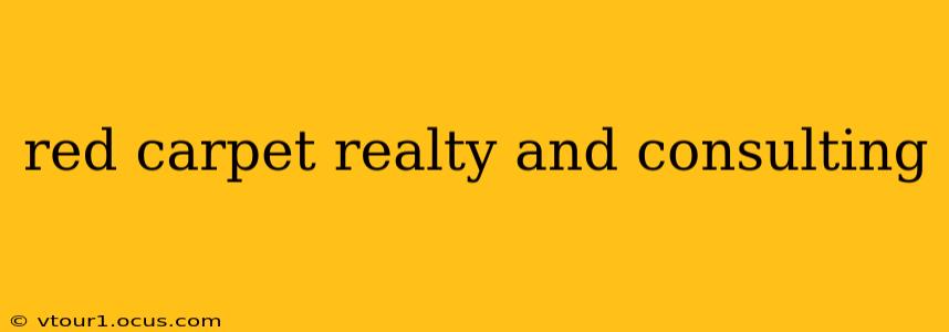 red carpet realty and consulting