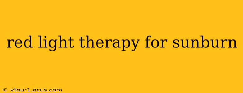 red light therapy for sunburn