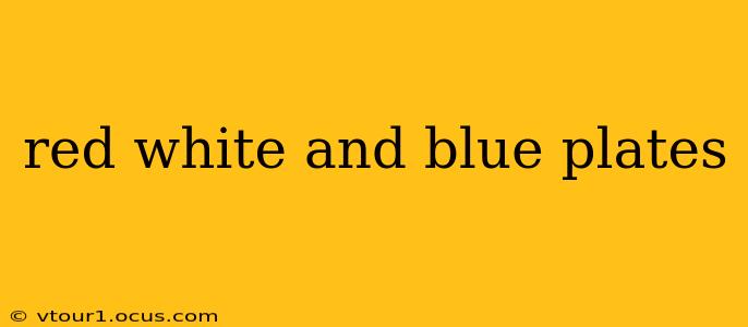 red white and blue plates