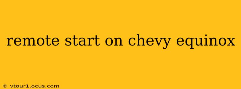 remote start on chevy equinox