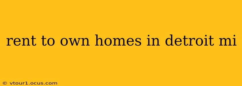 rent to own homes in detroit mi