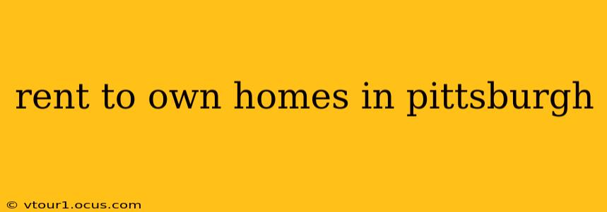 rent to own homes in pittsburgh