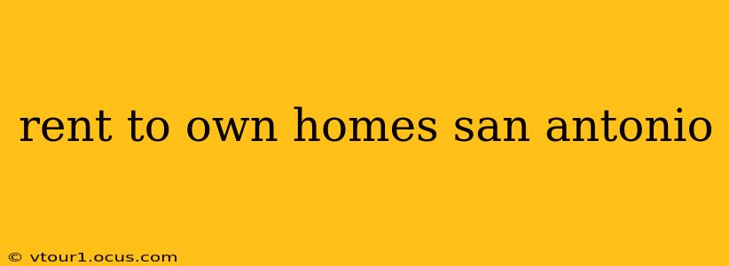 rent to own homes san antonio