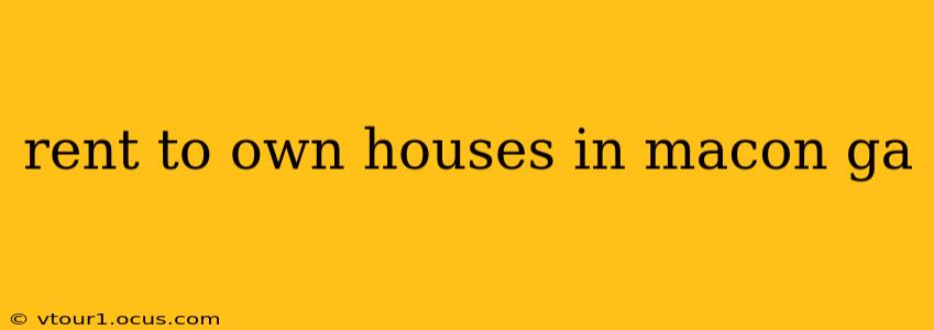 rent to own houses in macon ga
