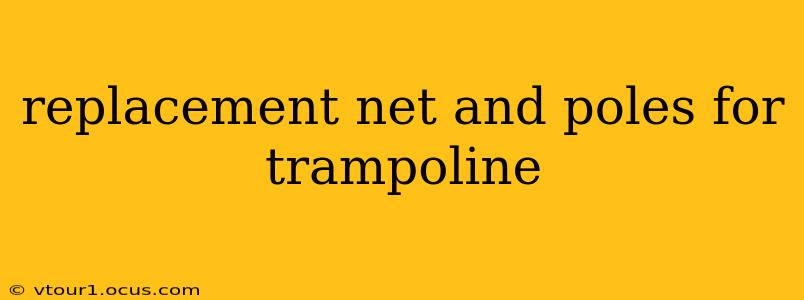 replacement net and poles for trampoline