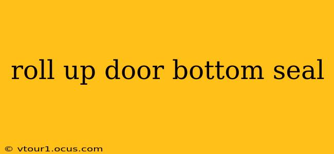 roll up door bottom seal