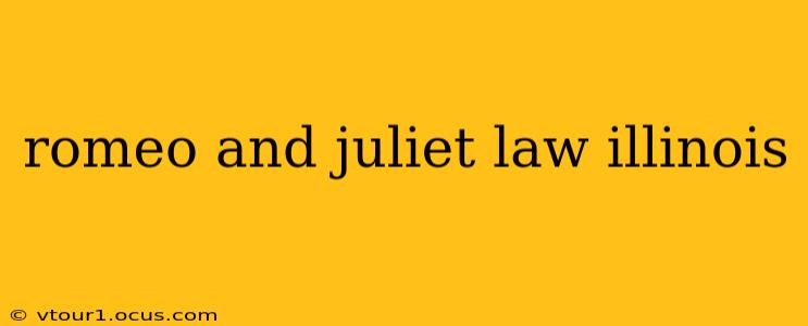 romeo and juliet law illinois
