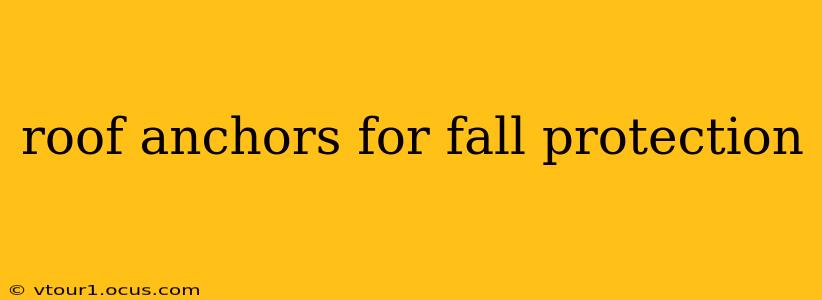 roof anchors for fall protection