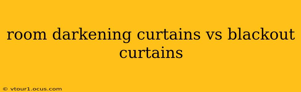 room darkening curtains vs blackout curtains