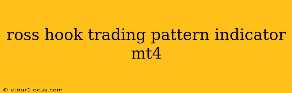 ross hook trading pattern indicator mt4