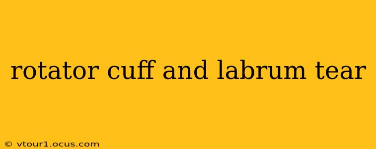 rotator cuff and labrum tear