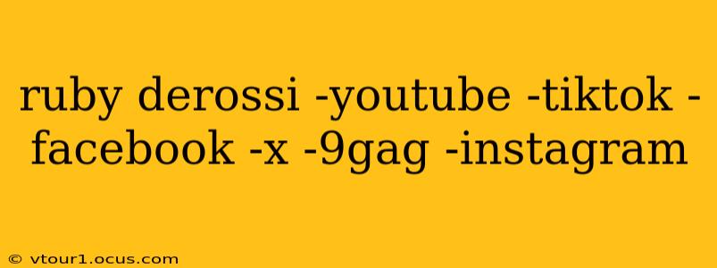 ruby derossi -youtube -tiktok -facebook -x -9gag -instagram