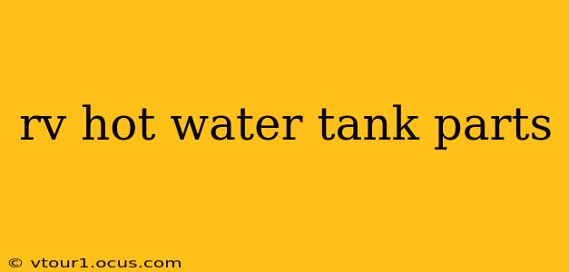 rv hot water tank parts