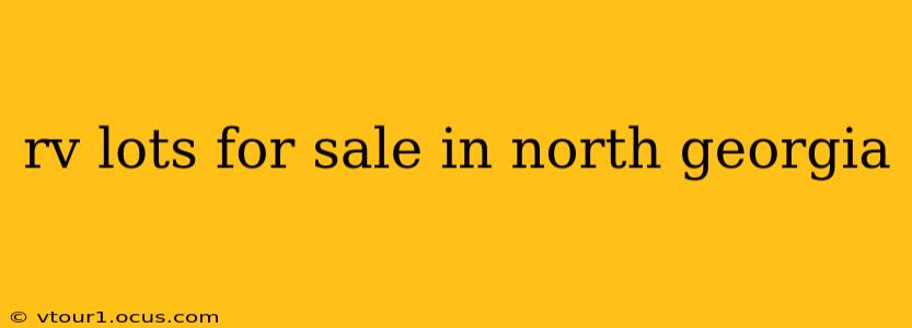 rv lots for sale in north georgia