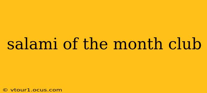 salami of the month club