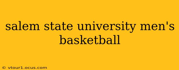 salem state university men's basketball
