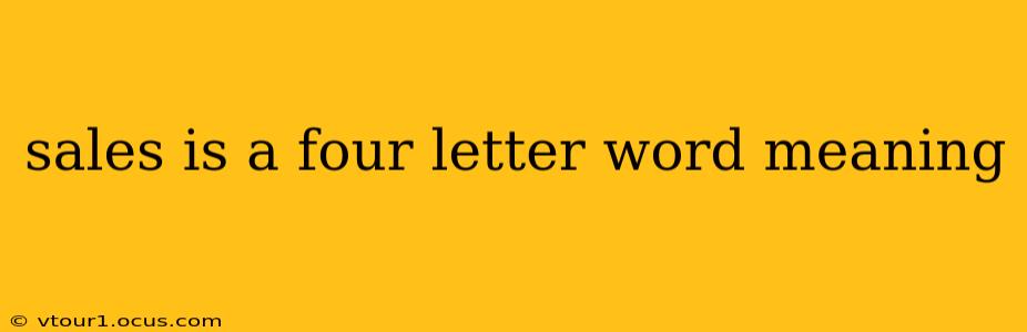 sales is a four letter word meaning