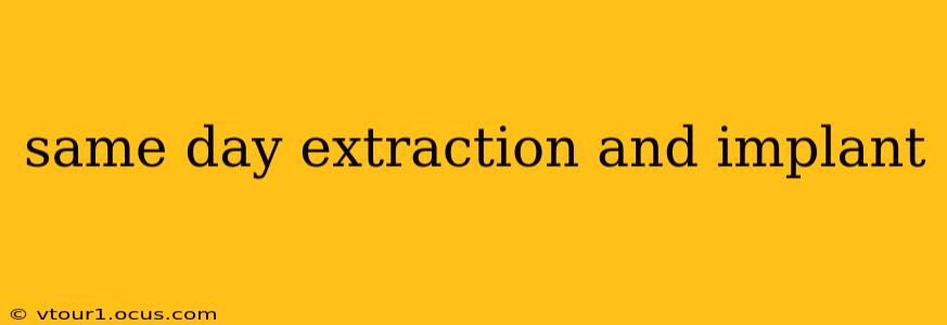 same day extraction and implant