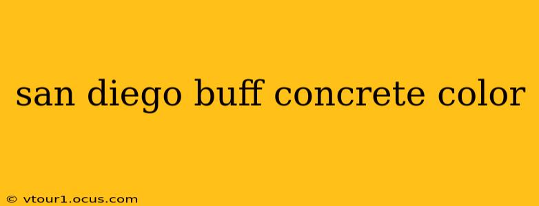 san diego buff concrete color
