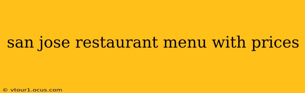 san jose restaurant menu with prices