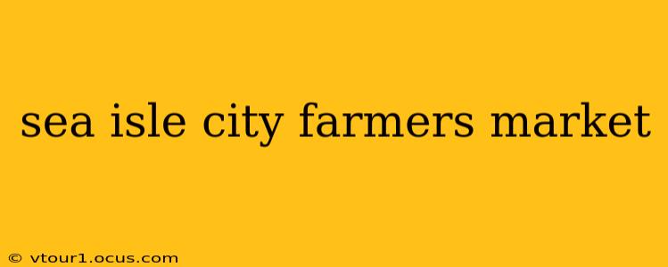 sea isle city farmers market