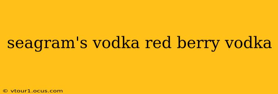 seagram's vodka red berry vodka