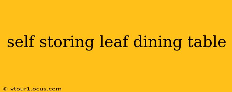 self storing leaf dining table