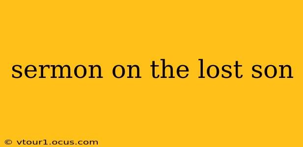 sermon on the lost son