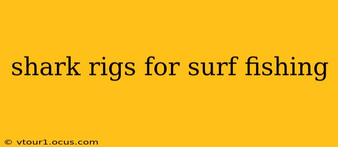 shark rigs for surf fishing