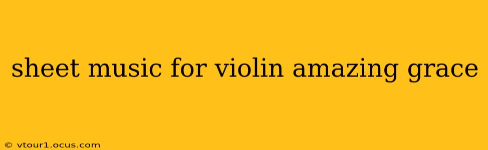 sheet music for violin amazing grace