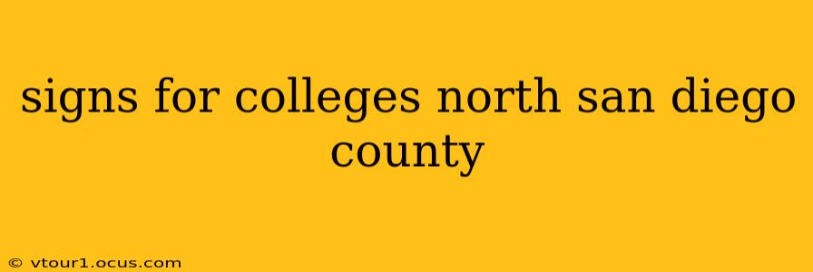signs for colleges north san diego county