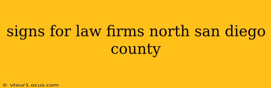 signs for law firms north san diego county