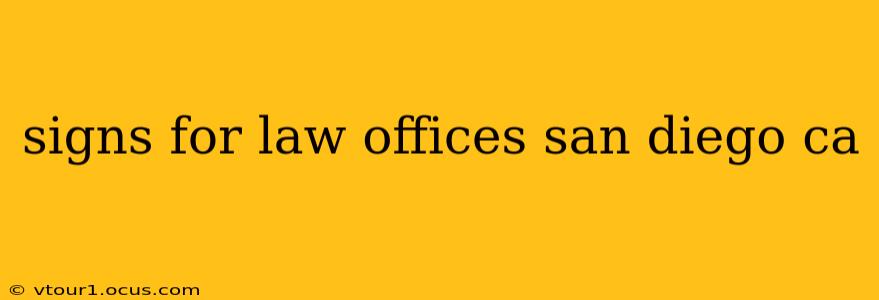 signs for law offices san diego ca