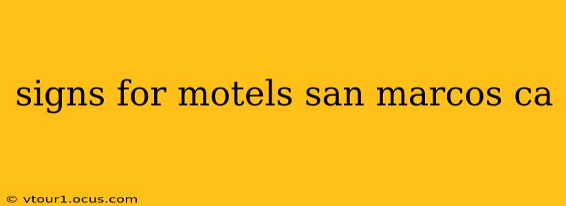 signs for motels san marcos ca