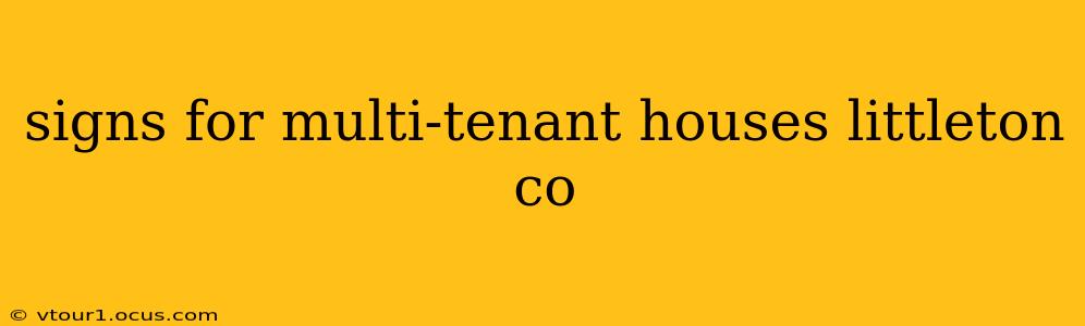 signs for multi-tenant houses littleton co