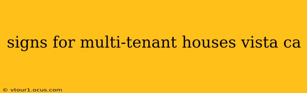 signs for multi-tenant houses vista ca