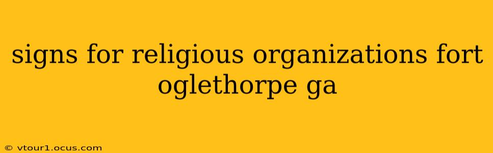 signs for religious organizations fort oglethorpe ga