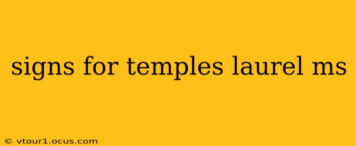 signs for temples laurel ms