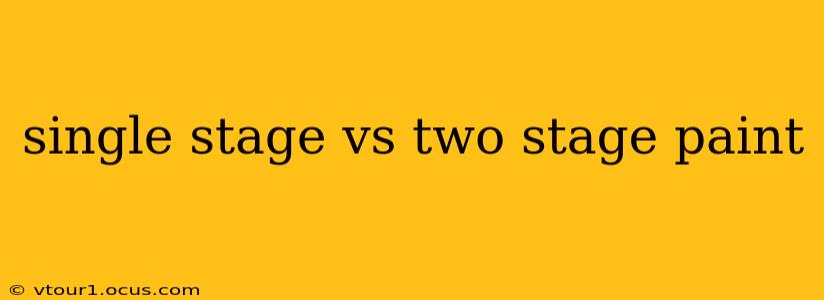 single stage vs two stage paint