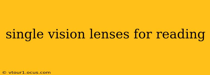 single vision lenses for reading