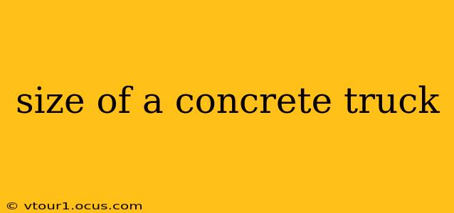 size of a concrete truck