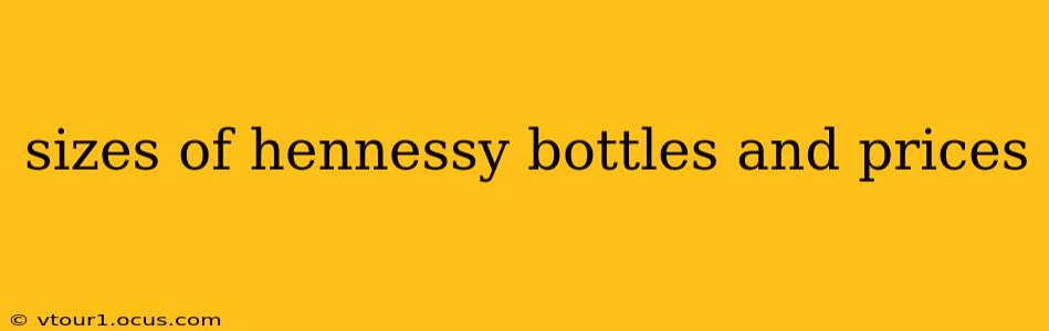 sizes of hennessy bottles and prices