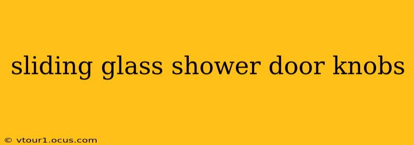sliding glass shower door knobs