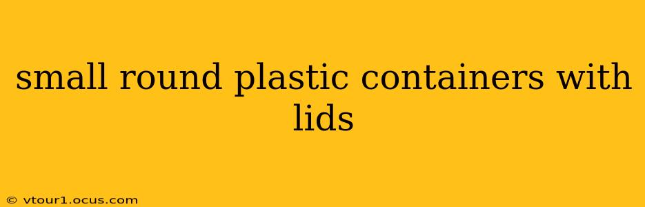 small round plastic containers with lids