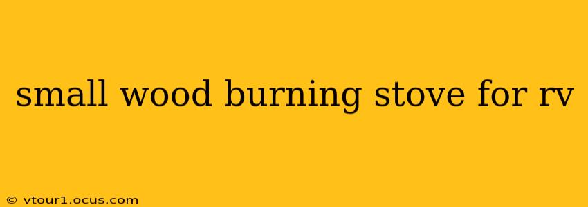 small wood burning stove for rv