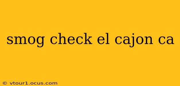 smog check el cajon ca