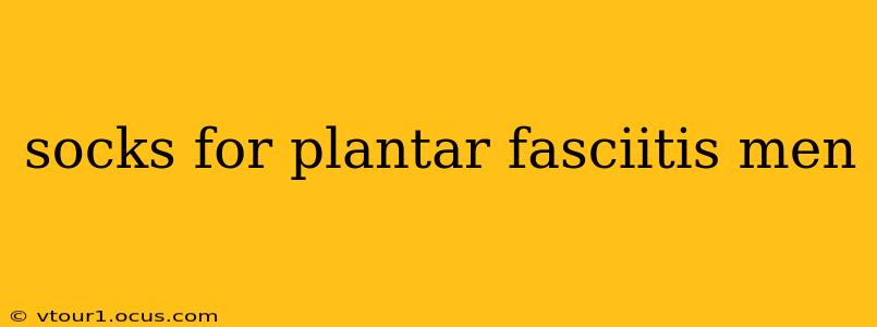 socks for plantar fasciitis men