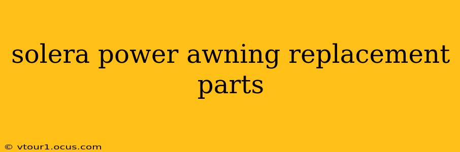 solera power awning replacement parts