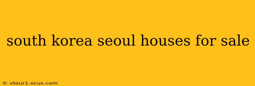 south korea seoul houses for sale